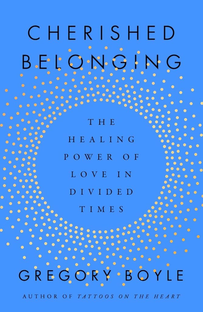 Book cover of "Cherished Belonging" is sky blue background with gold dots expanding from a circle in which the subtitle is written: "The healing power of love in divided times."