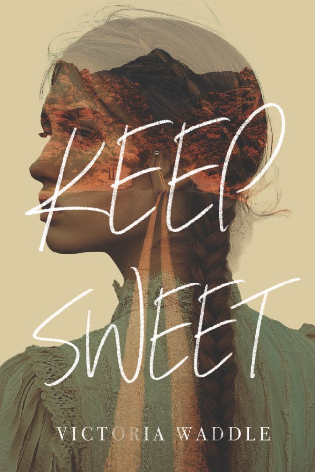 The cover of “Keep Sweet“ has the title across an image of a girl in a prairie dress facing sideways, her braid down her back. Overlaid in her image is a road with stark red mountains in the distance.